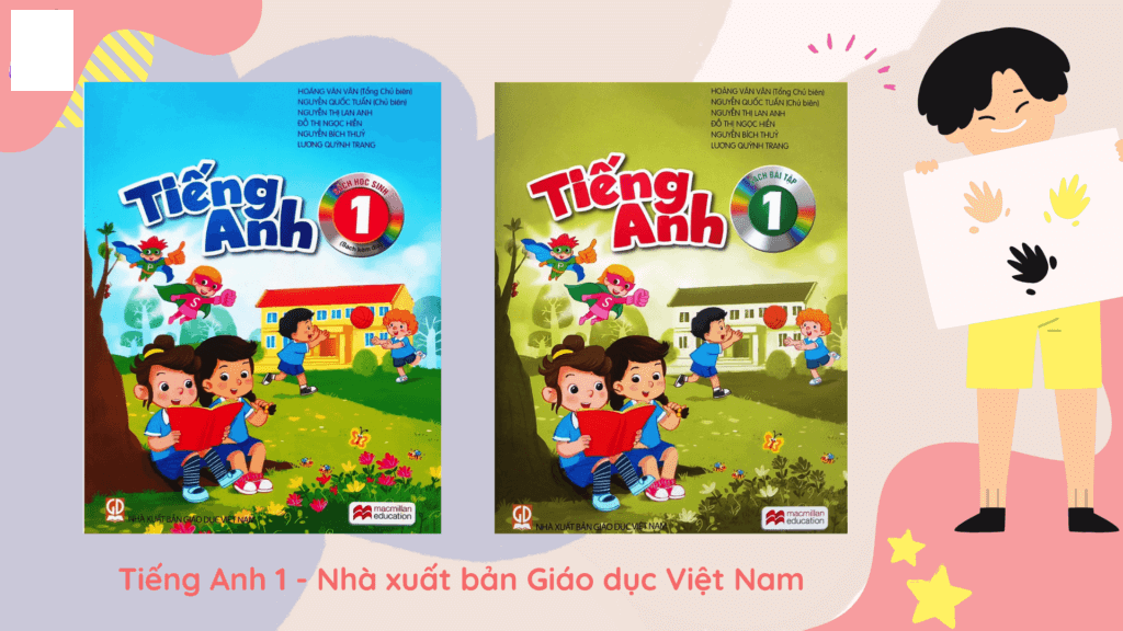 Nội Dung Chính của Bộ Sách Giáo Khoa Tiếng Anh Lớp 1